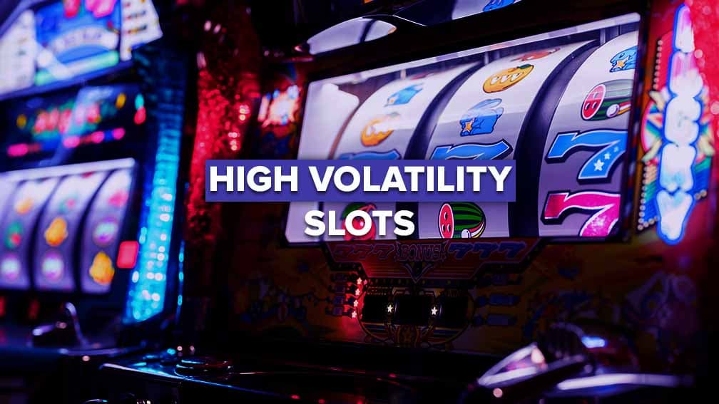 High Volatility Slots Example