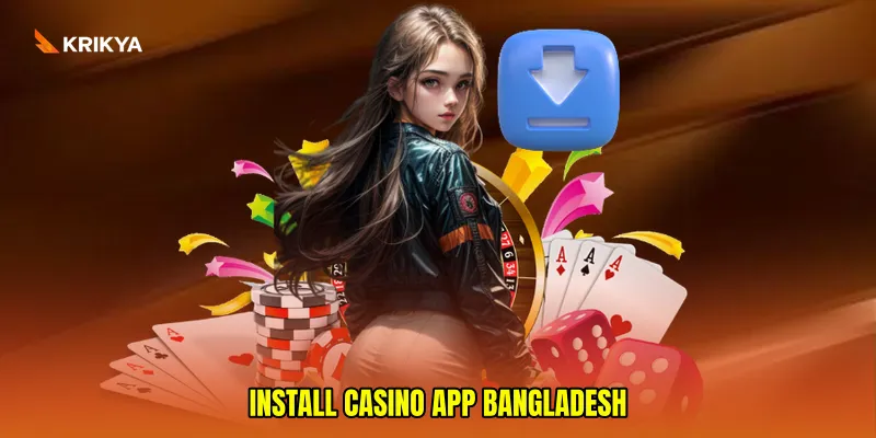 install casino app Bangladesh