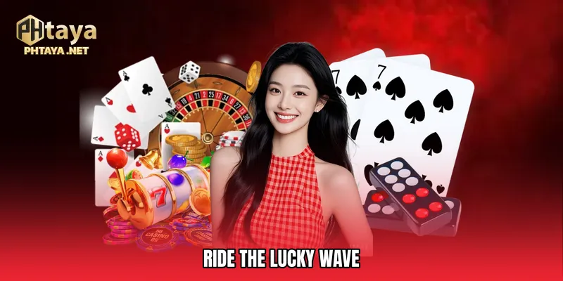 Ride The Lucky Wave