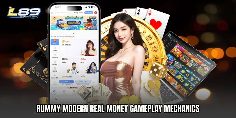 Rummy Modern real money gameplay mechanics